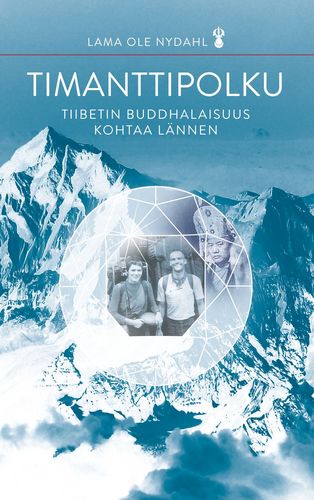 Timanttipolku – Tiibetin buddhalaisuus kohtaa lännen